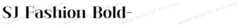 SJ Fashion Bold字体转换
